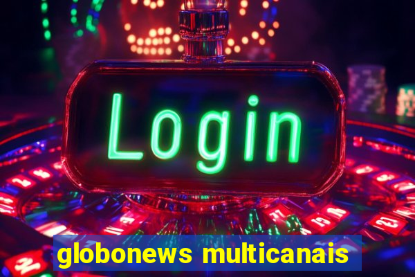 globonews multicanais